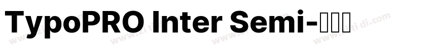 TypoPRO Inter Semi字体转换
